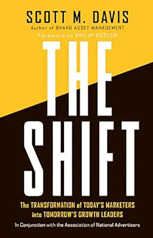 The Shift: The Transformation of Today's Marketers into Tomorrow's Growth Leaders